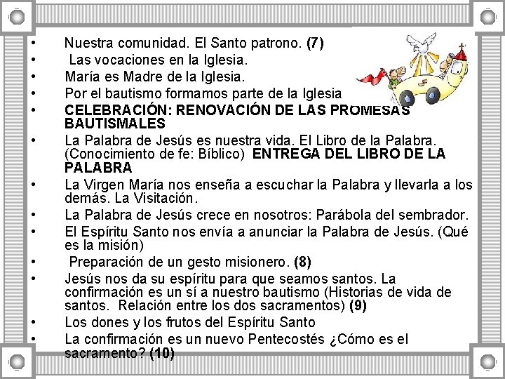 • • • • Nuestra comunidad. El Santo patrono. (7) Las vocaciones en • • • • Nuestra comunidad. El Santo patrono. (7) Las vocaciones en