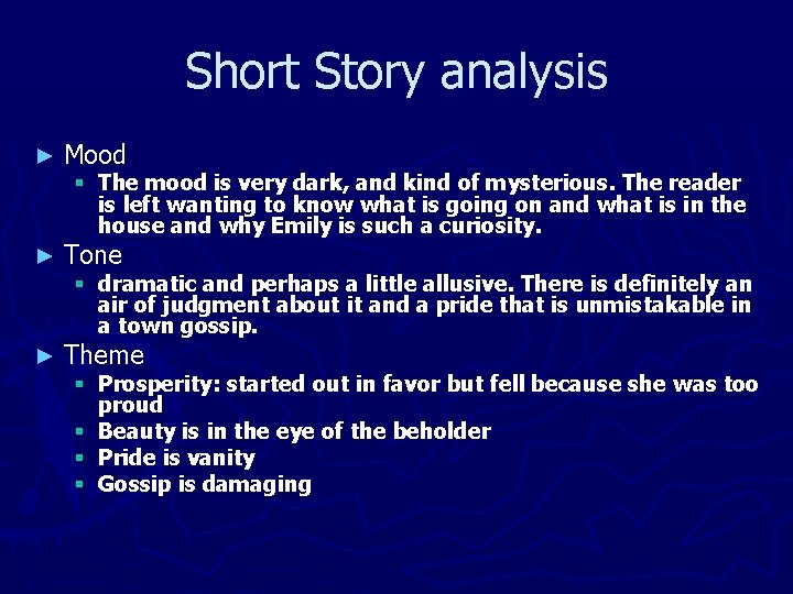 Short Story analysis ► Mood ► Tone ► Theme § The mood is very Short Story analysis ► Mood ► Tone ► Theme § The mood is very