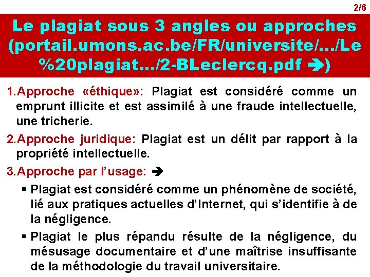 2/6 Le plagiat sous 3 angles ou approches (portail. umons. ac. be/FR/universite/. . .