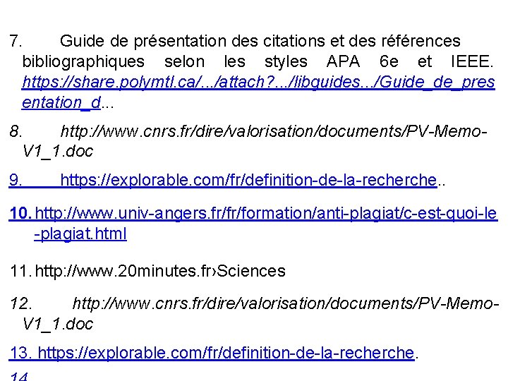 7. Guide de présentation des citations et des références bibliographiques selon les styles APA