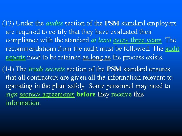 (13) Under the audits section of the PSM standard employers are required to certify