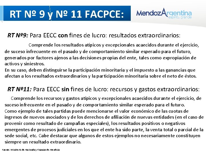 RT Nº 9 y Nº 11 FACPCE: RT Nº 9: Para EECC con fines RT Nº 9 y Nº 11 FACPCE: RT Nº 9: Para EECC con fines