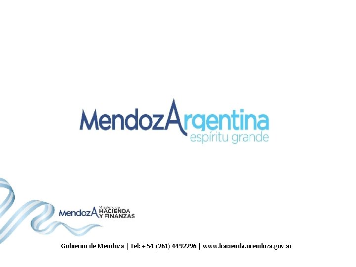 Gobierno de Mendoza | Tel: + 54 (261) 4492296 | www. hacienda. mendoza. gov. Gobierno de Mendoza | Tel: + 54 (261) 4492296 | www. hacienda. mendoza. gov.