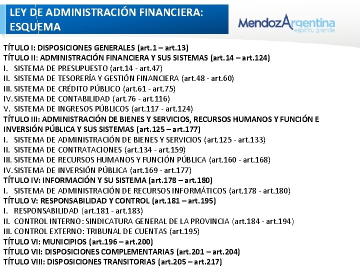 LEY DE ADMINISTRACIÓN FINANCIERA: ESQUEMA TÍTULO I: DISPOSICIONES GENERALES (art. 1 – art. 13) LEY DE ADMINISTRACIÓN FINANCIERA: ESQUEMA TÍTULO I: DISPOSICIONES GENERALES (art. 1 – art. 13)