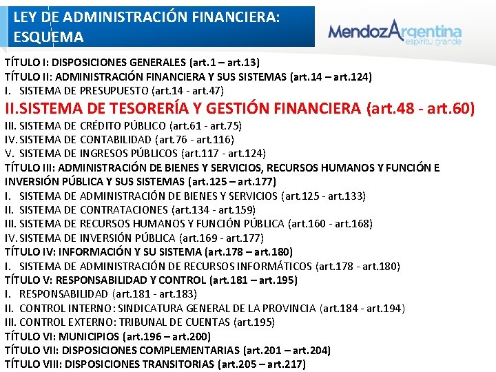 LEY DE ADMINISTRACIÓN FINANCIERA: ESQUEMA TÍTULO I: DISPOSICIONES GENERALES (art. 1 – art. 13) LEY DE ADMINISTRACIÓN FINANCIERA: ESQUEMA TÍTULO I: DISPOSICIONES GENERALES (art. 1 – art. 13)