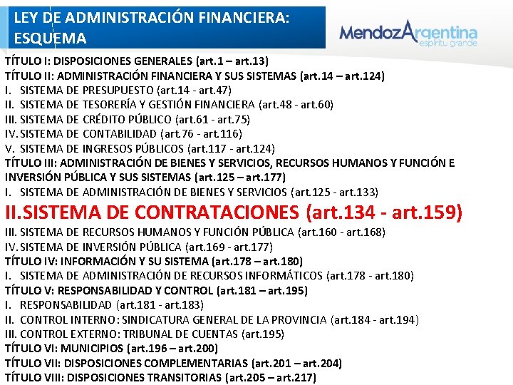 LEY DE ADMINISTRACIÓN FINANCIERA: ESQUEMA TÍTULO I: DISPOSICIONES GENERALES (art. 1 – art. 13) LEY DE ADMINISTRACIÓN FINANCIERA: ESQUEMA TÍTULO I: DISPOSICIONES GENERALES (art. 1 – art. 13)