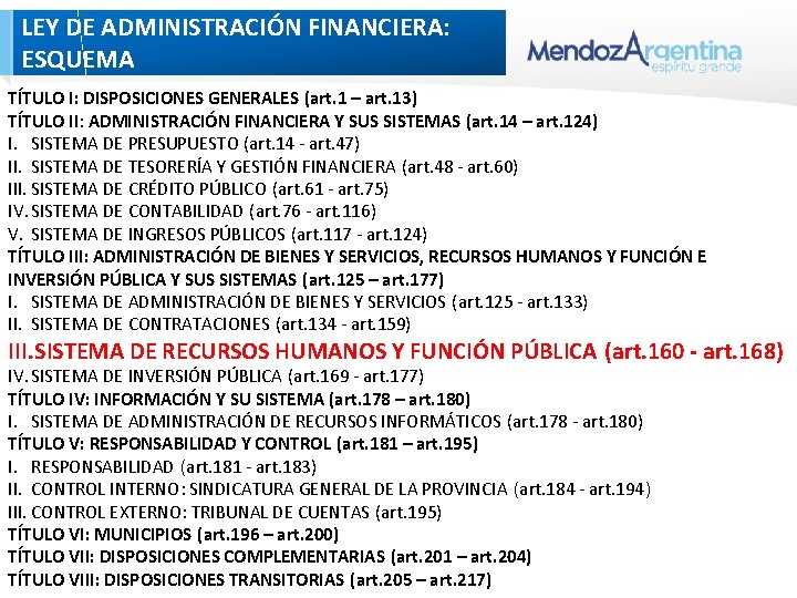 LEY DE ADMINISTRACIÓN FINANCIERA: ESQUEMA TÍTULO I: DISPOSICIONES GENERALES (art. 1 – art. 13) LEY DE ADMINISTRACIÓN FINANCIERA: ESQUEMA TÍTULO I: DISPOSICIONES GENERALES (art. 1 – art. 13)