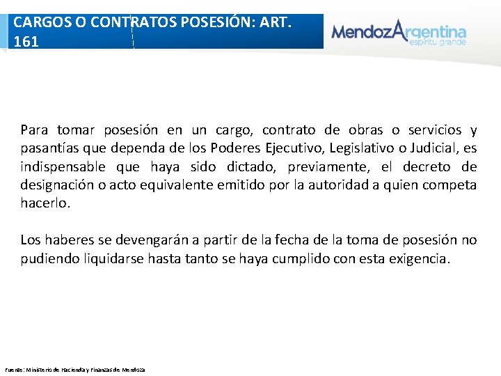 CARGOS O CONTRATOS POSESIÓN: ART. 161 Para tomar posesión en un cargo, contrato de CARGOS O CONTRATOS POSESIÓN: ART. 161 Para tomar posesión en un cargo, contrato de