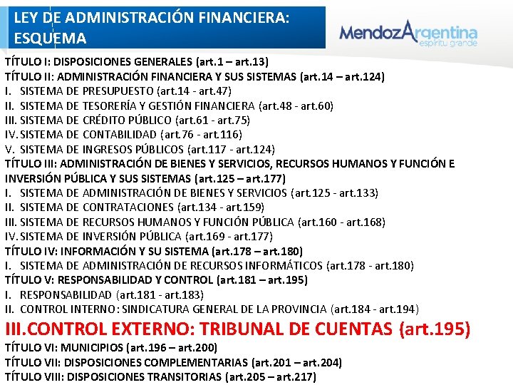 LEY DE ADMINISTRACIÓN FINANCIERA: ESQUEMA TÍTULO I: DISPOSICIONES GENERALES (art. 1 – art. 13) LEY DE ADMINISTRACIÓN FINANCIERA: ESQUEMA TÍTULO I: DISPOSICIONES GENERALES (art. 1 – art. 13)
