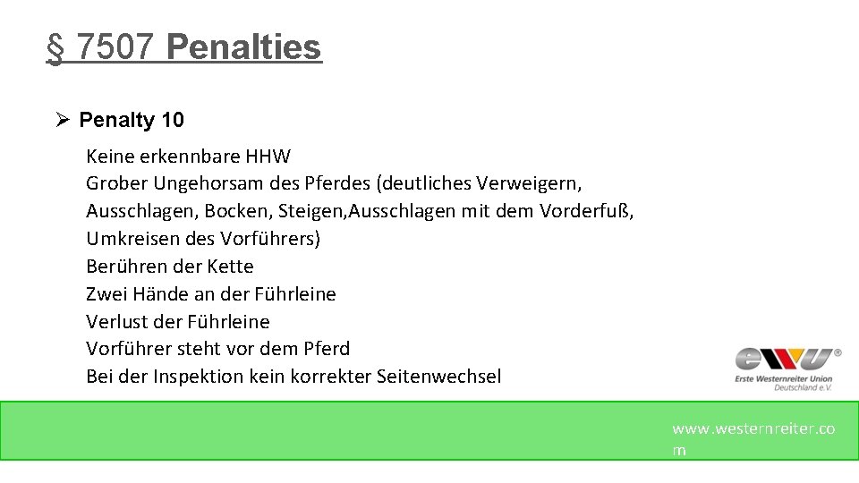 § 7507 Penalties Ø Penalty 10 Keine erkennbare HHW Grober Ungehorsam des Pferdes (deutliches