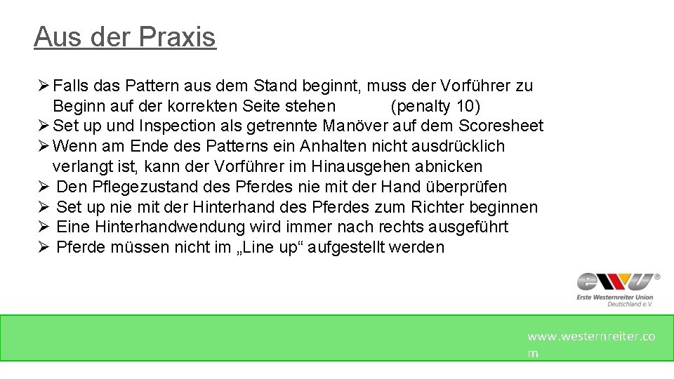 Aus der Praxis Ø Falls das Pattern aus dem Stand beginnt, muss der Vorführer