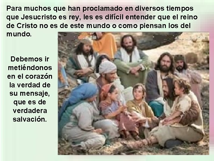 Para muchos que han proclamado en diversos tiempos que Jesucristo es rey, les es Para muchos que han proclamado en diversos tiempos que Jesucristo es rey, les es