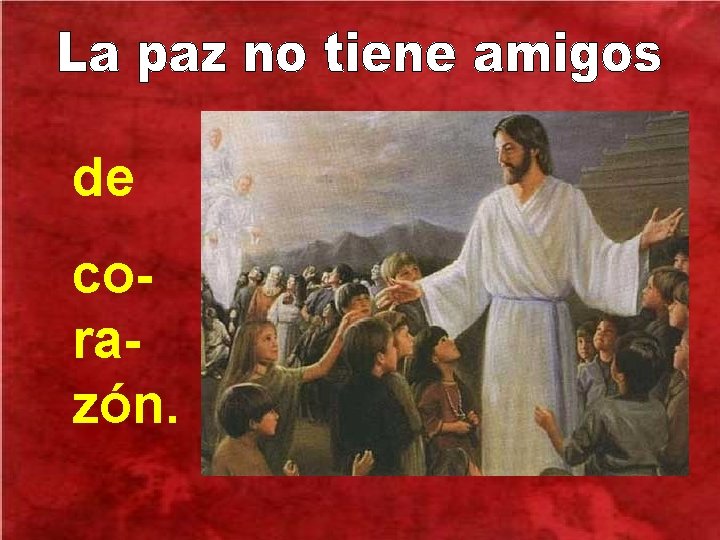 de corazón. de corazón.