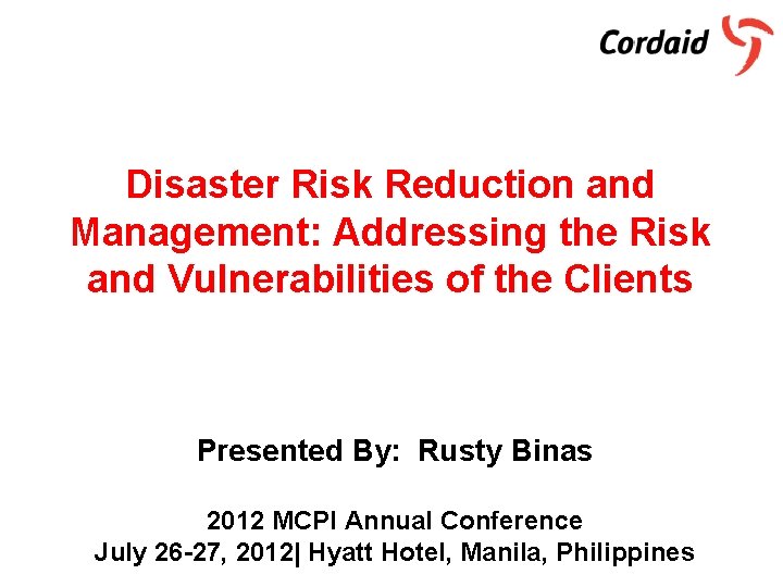 Disaster Risk Reduction and Management: Addressing the Risk and Vulnerabilities of the Clients Presented