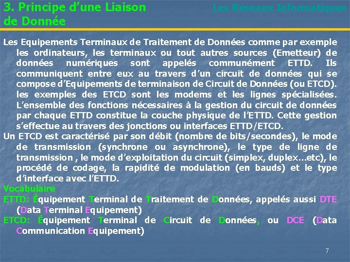 3. Principe d’une Liaison de Donnée Les Réseaux Informatiques Les Equipements Terminaux de Traitement