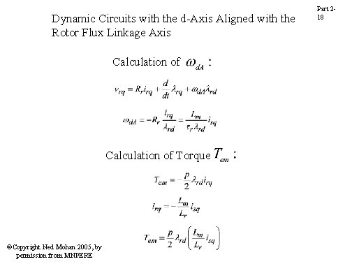 Dynamic Circuits with the d-Axis Aligned with the Rotor Flux Linkage Axis Calculation of Dynamic Circuits with the d-Axis Aligned with the Rotor Flux Linkage Axis Calculation of