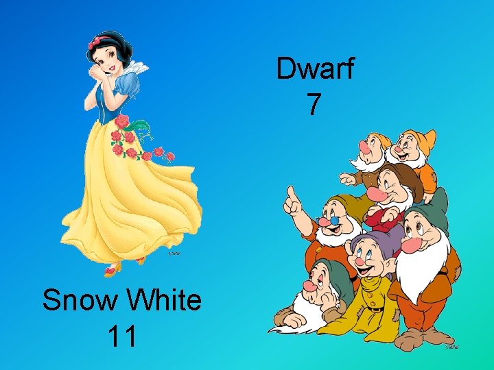 Dwarf 7 Snow White 11 