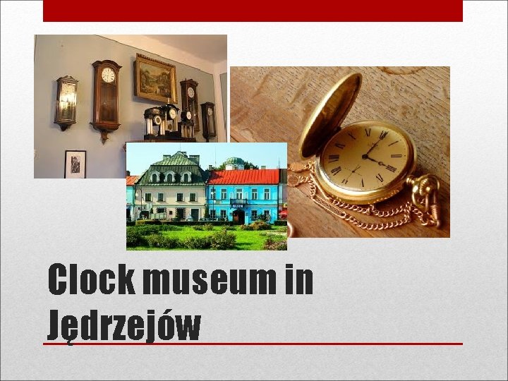 Clock museum in Jędrzejów 