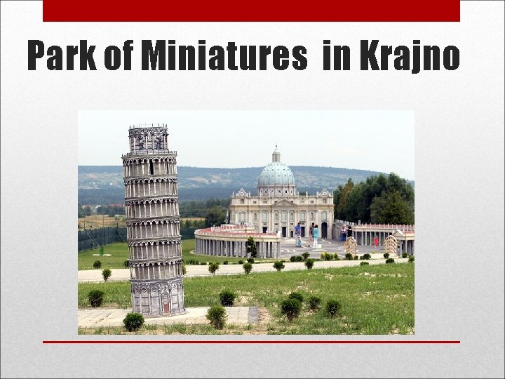 Park of Miniatures in Krajno 