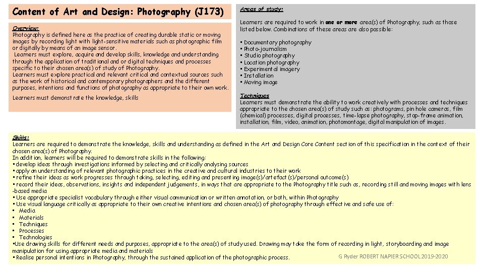 Content of Art and Design: Photography (J 173) Overview: Photography is defined here as