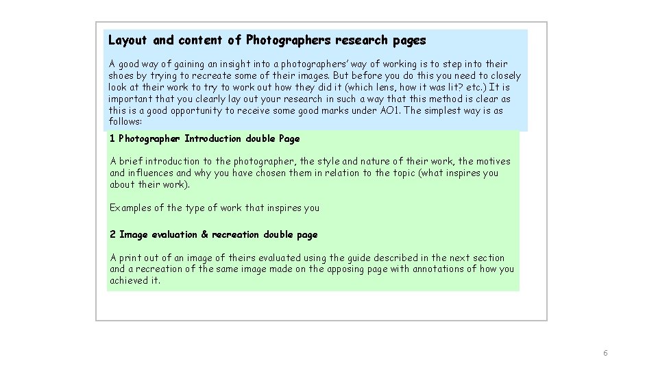 Layout and content of Photographers research pages A good way of gaining an insight