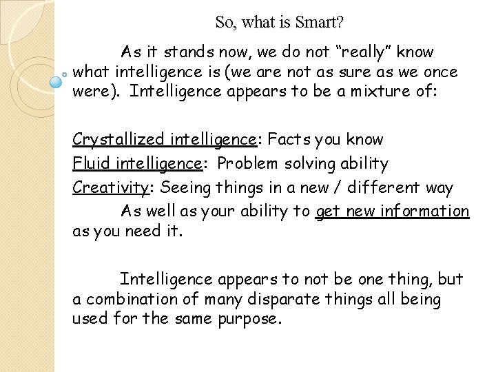 So, what is Smart? As it stands now, we do not “really” know what