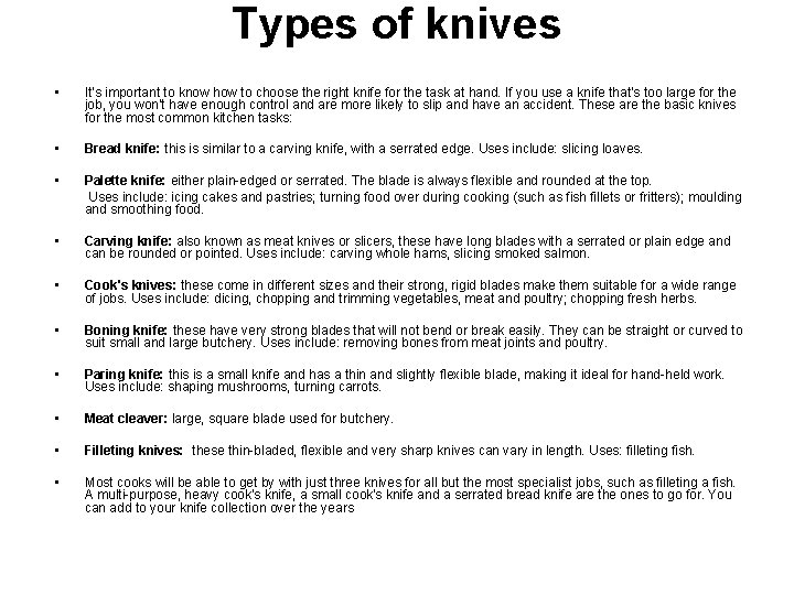 Types of knives • It's important to know how to choose the right knife