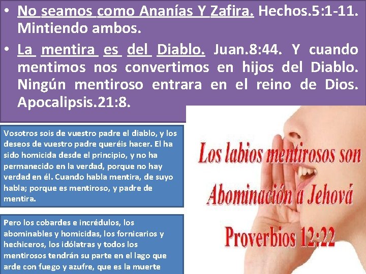 • No seamos como Ananías Y Zafira. Hechos. 5: 1 -11. Mintiendo ambos. • No seamos como Ananías Y Zafira. Hechos. 5: 1 -11. Mintiendo ambos.