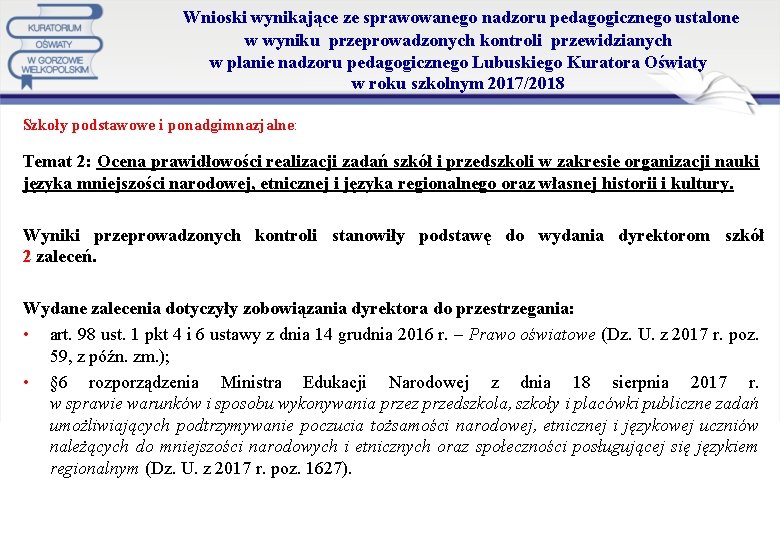  Wnioski wynikające ze sprawowanego nadzoru pedagogicznego ustalone w wyniku przeprowadzonych kontroli przewidzianych w