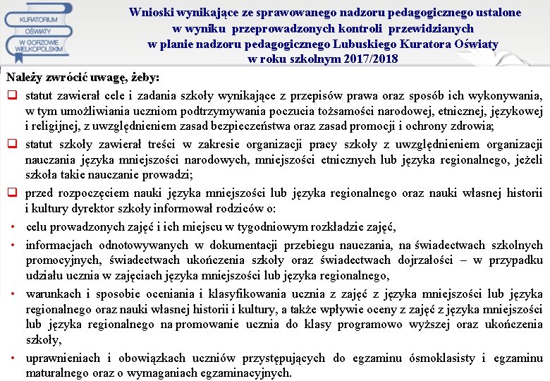  Wnioski wynikające ze sprawowanego nadzoru pedagogicznego ustalone w wyniku przeprowadzonych kontroli przewidzianych w