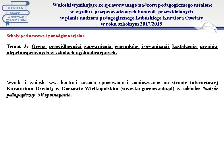  Wnioski wynikające ze sprawowanego nadzoru pedagogicznego ustalone w wyniku przeprowadzonych kontroli przewidzianych w