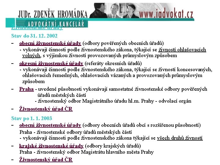 Živnostenské úřady Stav do 31. 12. 2002 - obecní živnostenské úřady (odbory pověřených obecních