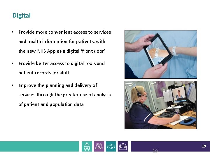 Digital • Provide more convenient access to services and health information for patients, with