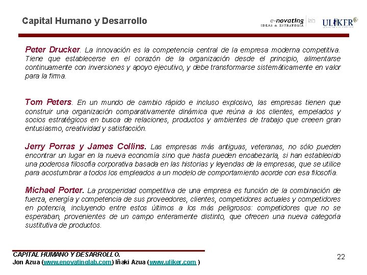 Capital Humano y Desarrollo Peter Drucker. La innovación es la competencia central de la