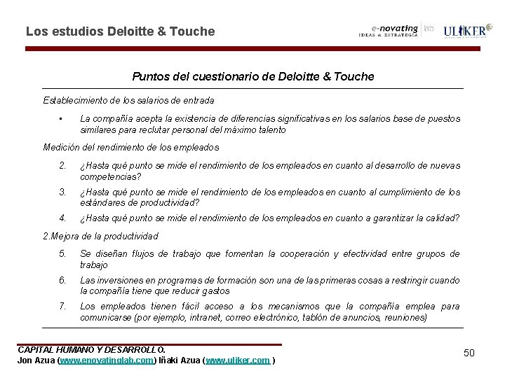 Los estudios Deloitte & Touche Puntos del cuestionario de Deloitte & Touche Establecimiento de