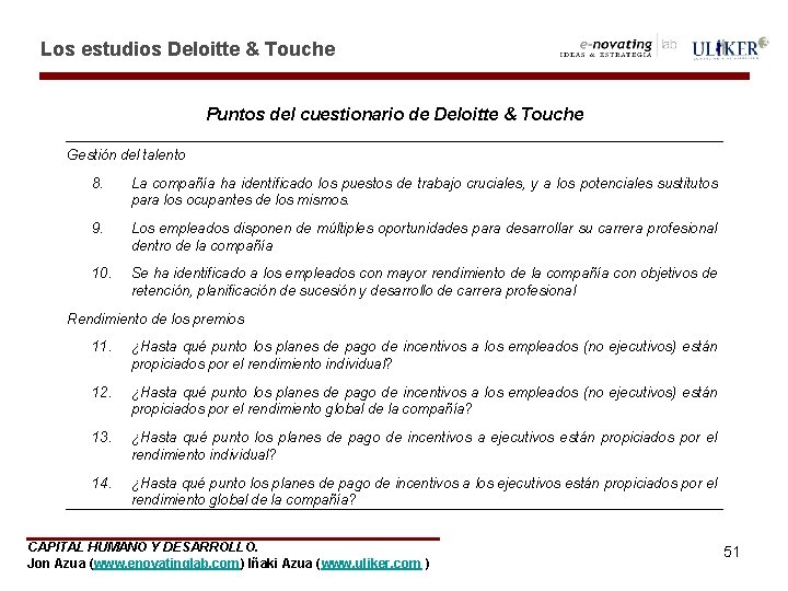 Los estudios Deloitte & Touche Puntos del cuestionario de Deloitte & Touche Gestión del