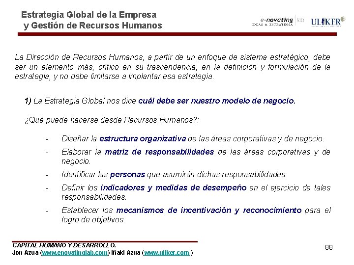 Estrategia Global de la Empresa y Gestión de Recursos Humanos La Dirección de Recursos