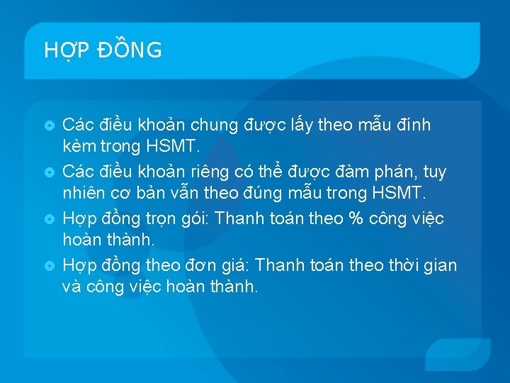 HỢP ĐỒNG Các điều khoản chung được lấy theo mẫu đính kèm trong HSMT.