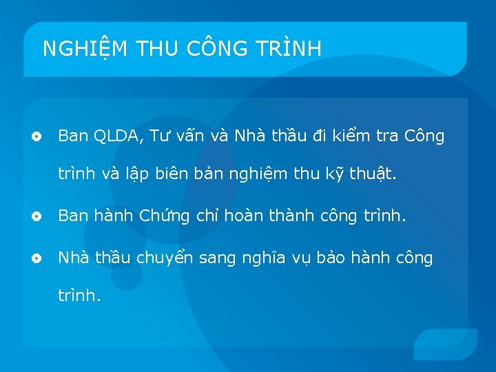 NGHIỆM THU CÔNG TRÌNH Ban QLDA, Tư vấn và Nhà thầu đi kiểm tra