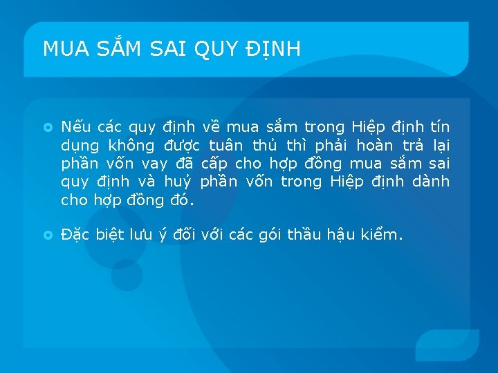 MUA SẮM SAI QUY ĐỊNH Nếu các quy định về mua sắm trong Hiệp