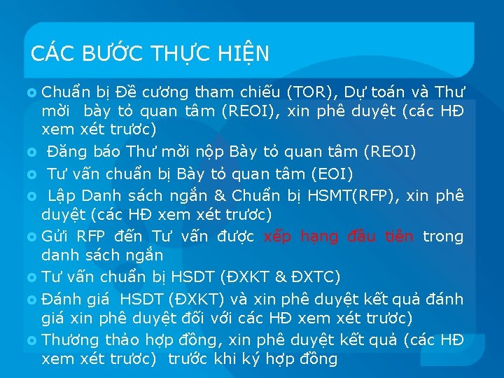 CÁC BƯỚC THỰC HIỆN Chuẩn bị Đề cương tham chiếu (TOR), Dự toán và