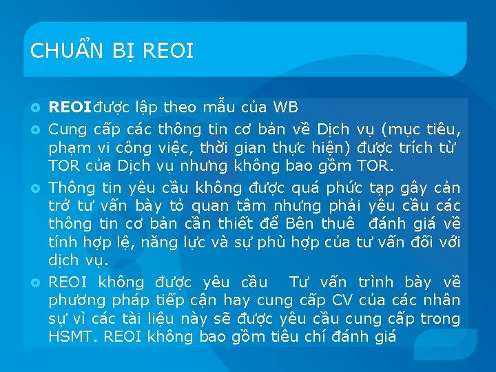 CHUẨN BỊ REOI được lập theo mẫu của WB Cung cấp các thông tin