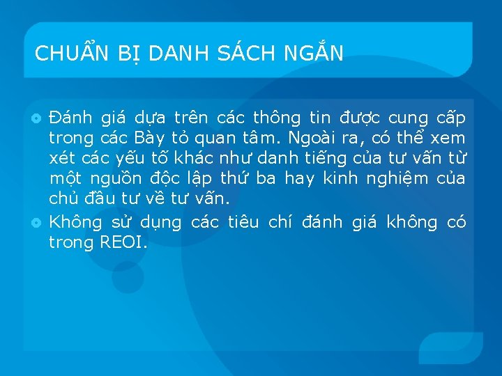 CHUẨN BỊ DANH SÁCH NGẮN Đánh giá dựa trên các thông tin được cung