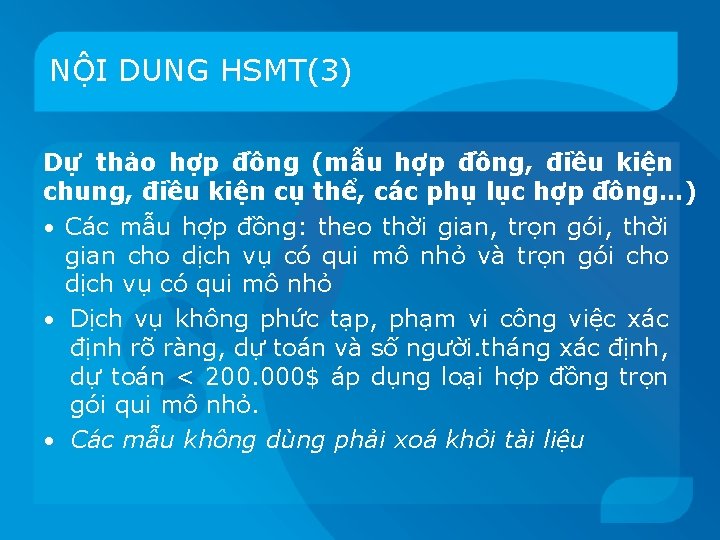 NỘI DUNG HSMT(3) Dự thảo hợp đồng (mẫu hợp đồng, điều kiện chung, điều