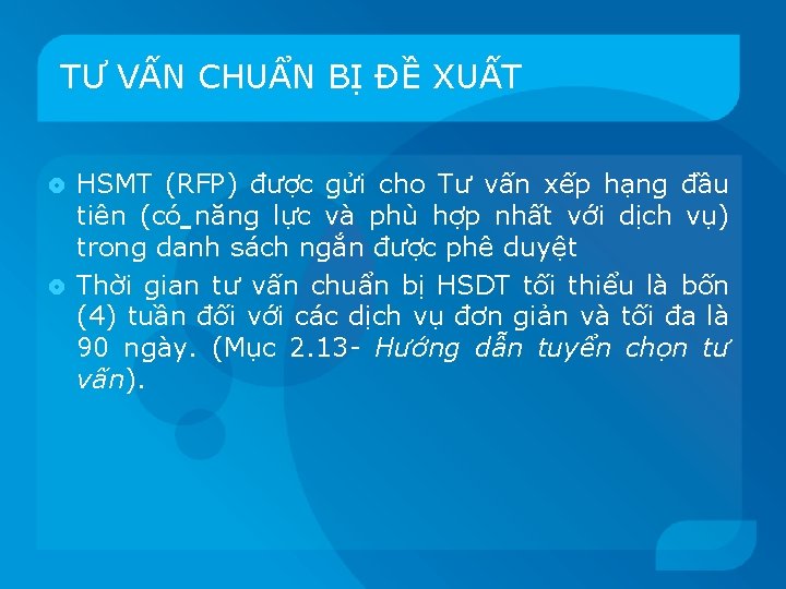 TƯ VẤN CHUẨN BỊ ĐỀ XUẤT HSMT (RFP) được gửi cho Tư vấn xếp