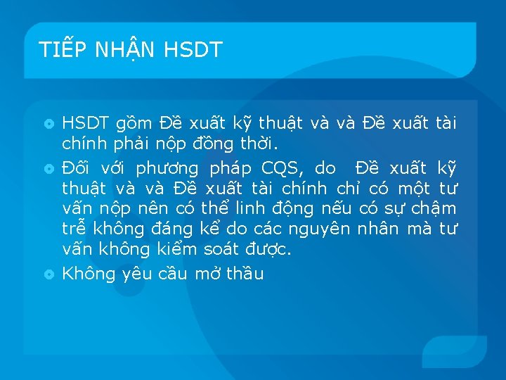 TIẾP NHẬN HSDT gồm Đề xuất kỹ thuật và và Đề xuất tài chính