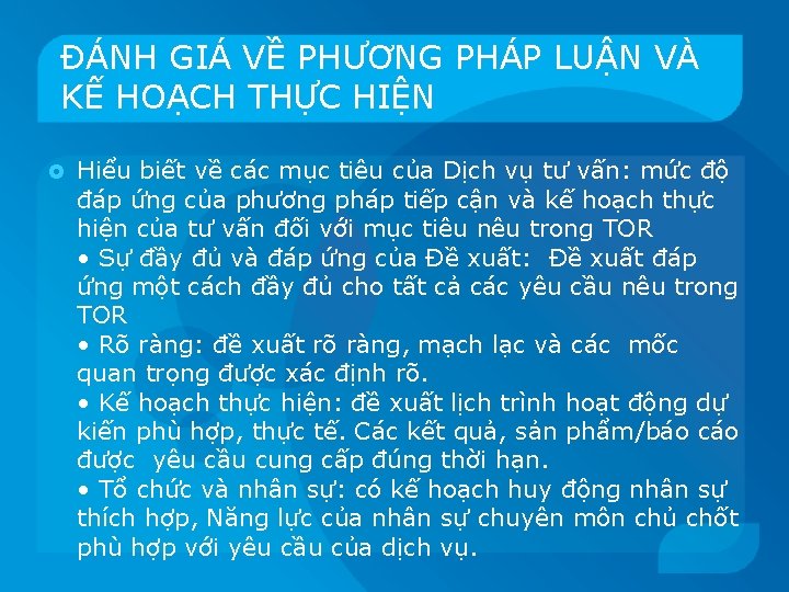 ĐÁNH GIÁ VỀ PHƯƠNG PHÁP LUẬN VÀ KẾ HOẠCH THỰC HIỆN Hiểu biết về