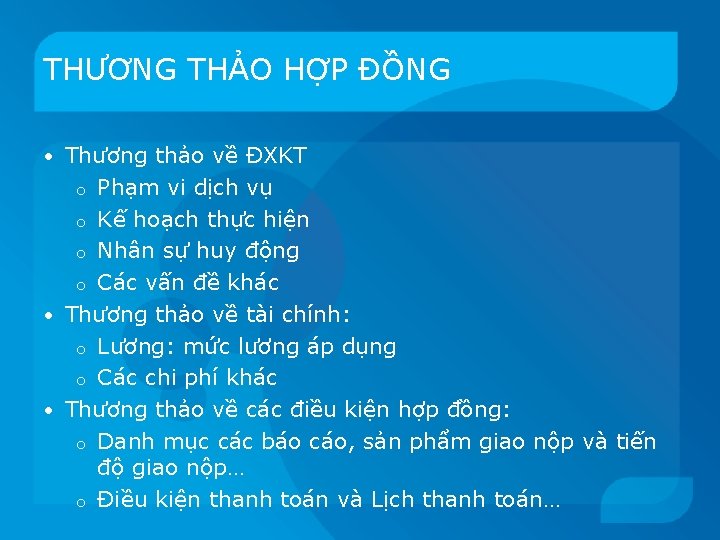 THƯƠNG THẢO HỢP ĐỒNG Thương thảo về ĐXKT o Phạm vi dịch vụ o