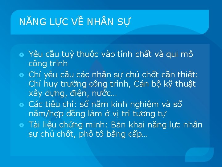 NĂNG LỰC VỀ NH N SỰ Yêu cầu tuỳ thuộc vào tính chất và