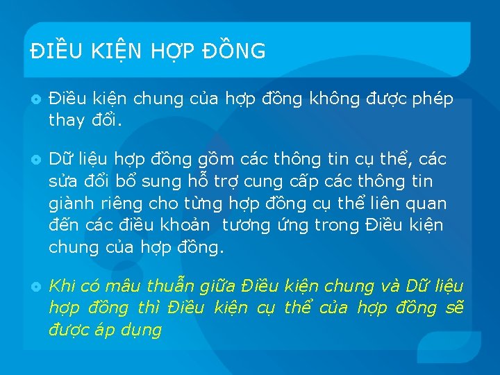 ĐIỀU KIỆN HỢP ĐỒNG Điều kiện chung của hợp đồng không được phép thay